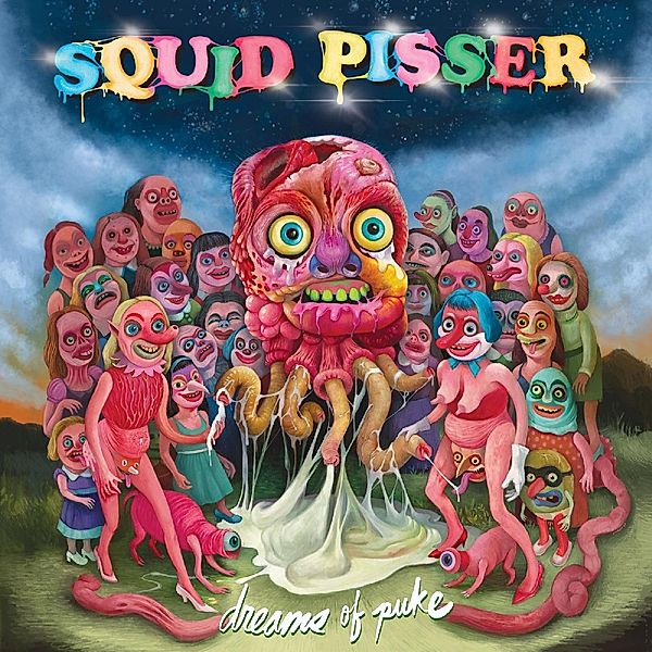 Dreams Of Puke (Vinyl), Squid Pisser