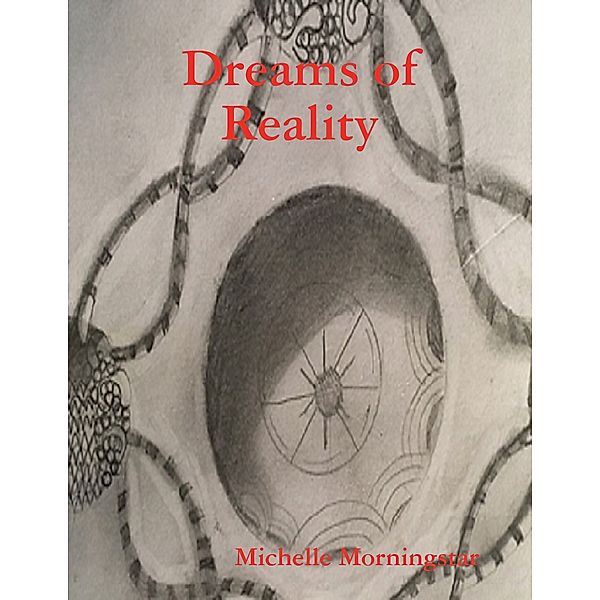 Dreams of Reality, Michelle Morningstar