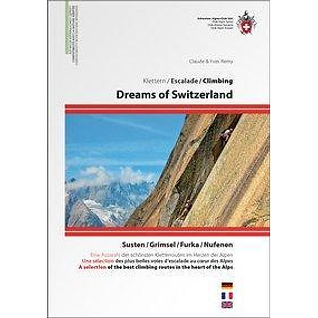 Dreams of Switzerland Buch von Claude Remy versandkostenfrei - Weltbild.ch