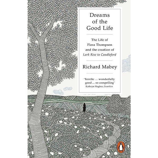 Dreams of the Good Life, Richard Mabey