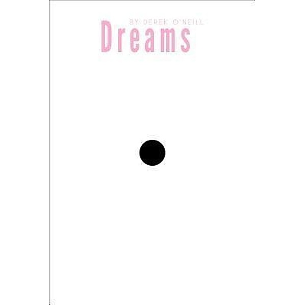 Dreams / SQ Worldwide LP, Derek O'Neill