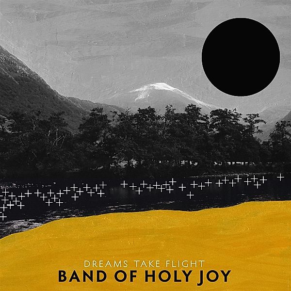 Dreams Take Flight (Vinyl), Band Of Holy Joy