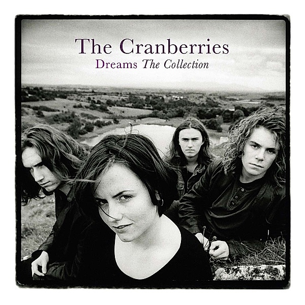 Dreams: The Collection, The Cranberries
