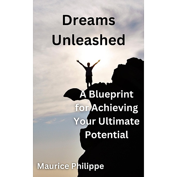 Dreams Unleashed, Maurice Philippe