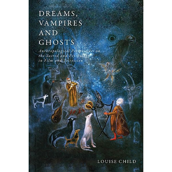 Dreams, Vampires and Ghosts, Louise Child