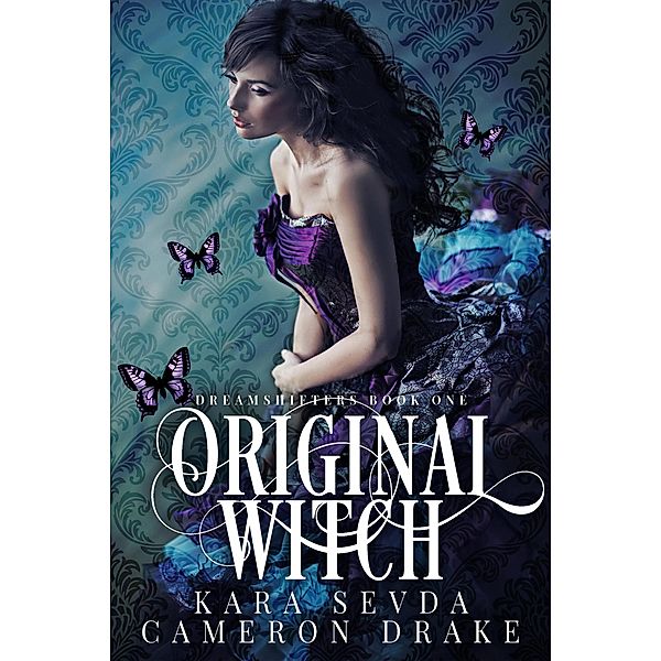 Dreamshifters: Original Witch (Dreamshifters, #1), Cameron Drake