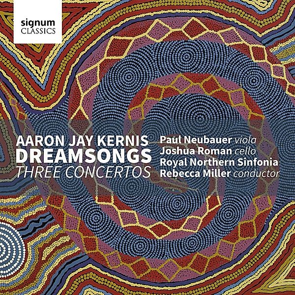 Dreamsongs/Three Concertos, Miller, Kernis, Roman, Royal Northern Sinfonia