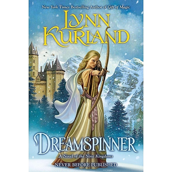 Dreamspinner / A Novel of the Nine Kingdoms Bd.1, Lynn Kurland