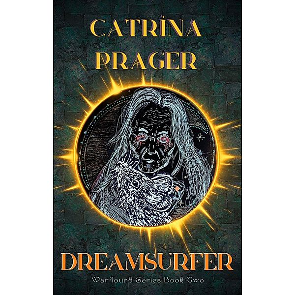 Dreamsurfer (Warhound Series) / Warhound Series, Catrina Prager