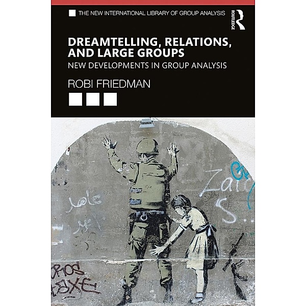 Dreamtelling, Relations, and Large Groups, Robi Friedman