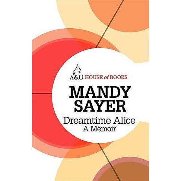 Dreamtime Alice, Mandy Sayer