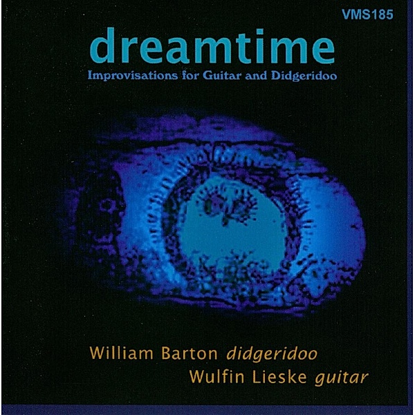 Dreamtime-Improvisationen F.Di, Wulfin Lieske, William Barton
