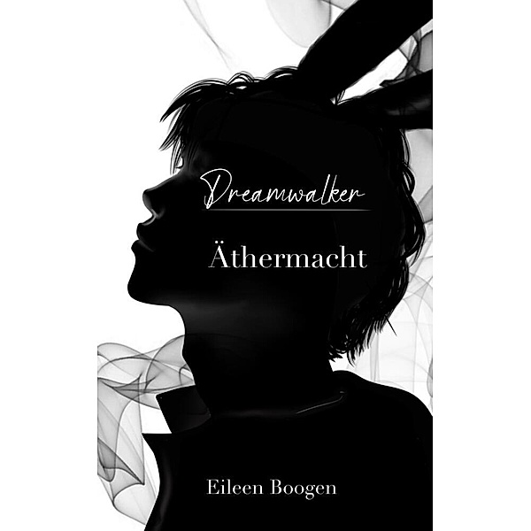Dreamwalker: Äthermacht, Eileen Boogen
