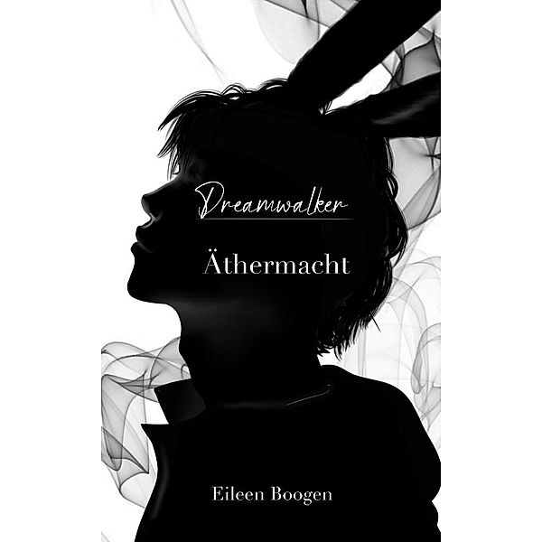 Dreamwalker: Äthermacht, Eileen Boogen