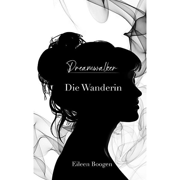 Dreamwalker: Die Wanderin, Eileen Boogen