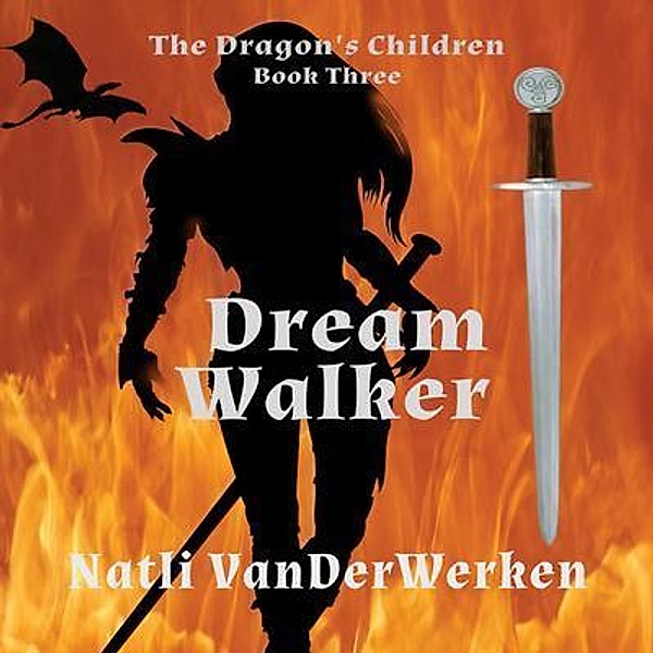 DreamWalker / The Dragon's Children Bd.3, Natli Vanderwerken