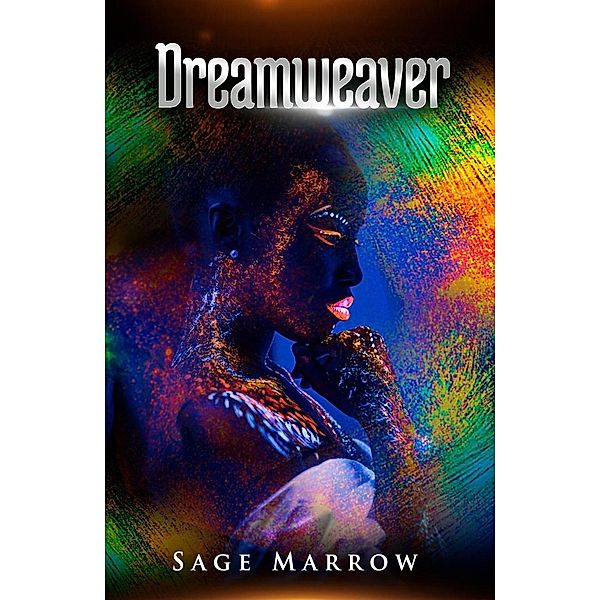 Dreamweaver, Sage Marrow