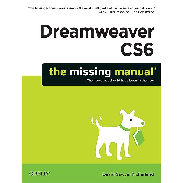 Dreamweaver CS6: The Missing Manual, David Sawyer McFarland
