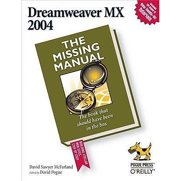 Dreamweaver MX 2004: The Missing Manual, David Sawyer McFarland