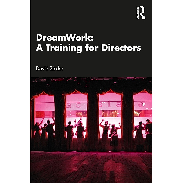 DreamWork: A Training for Directors, David Zinder