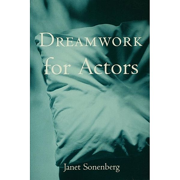 Dreamwork for Actors, Janet Sonenberg