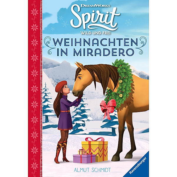Dreamworks Spirit Wild und Frei / Dreamworks Spirit Wild und Frei: Weihnachten in Miradero; ., Almut Schmidt