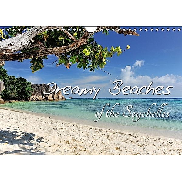 Dreamy Beaches of the Seychelles (Wall Calendar 2017 DIN A4 Landscape), Jürgen Feuerer