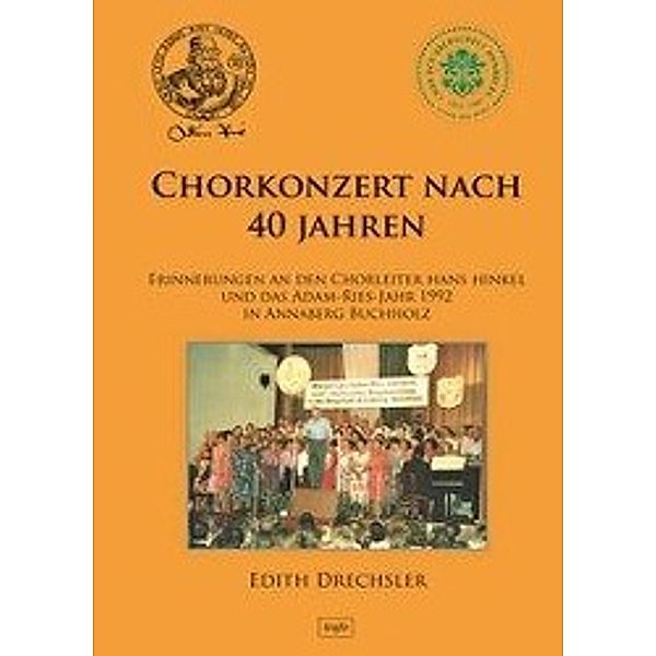 Drechsler, E: Chorkonzert nach 40 Jahren, Edith Drechsler