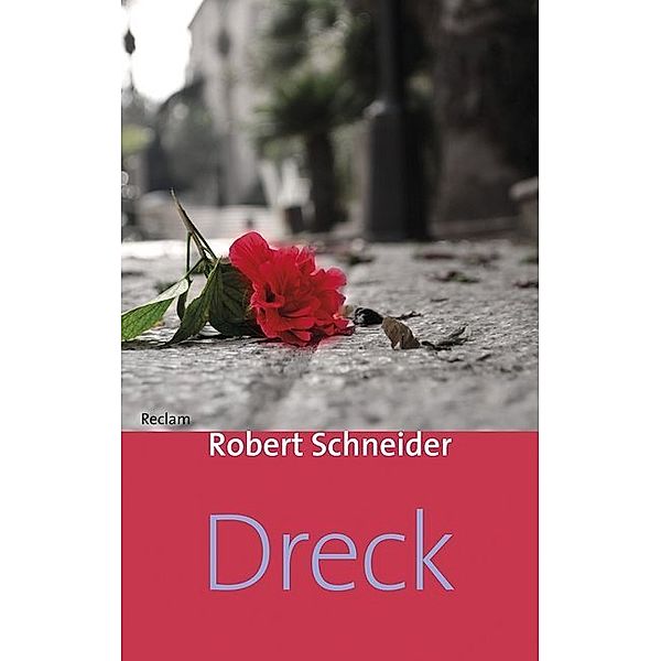 Dreck, Robert Schneider