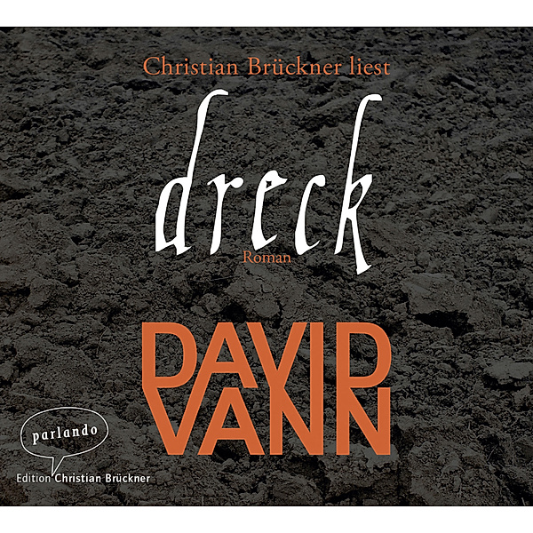 Dreck,6 Audio-CDs, David Vann