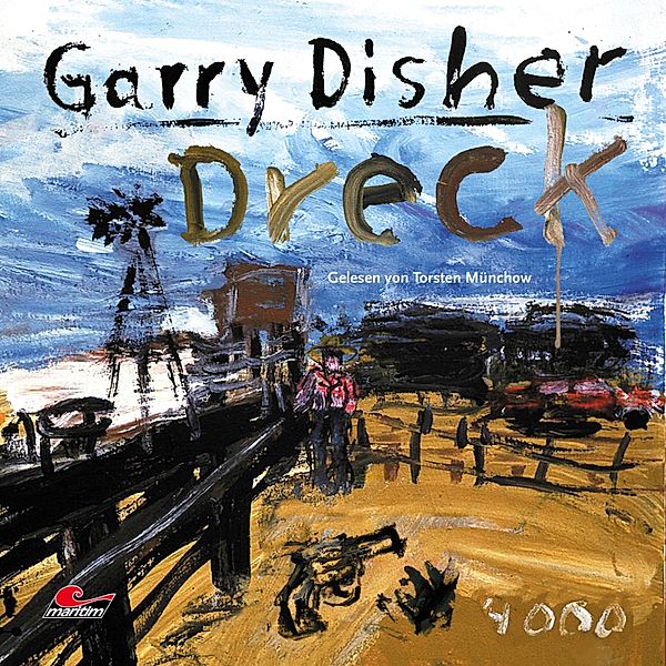 Dreck: Ein Wyatt-Roman, Garry Disher