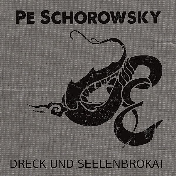 Dreck Und Seelenbrokat, Pe Schorowsky