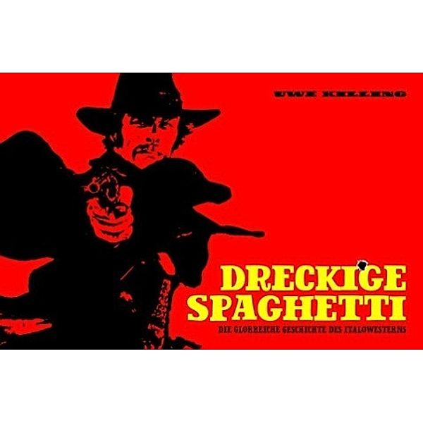 Dreckige Spaghetti, Uwe Killing