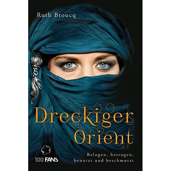 Dreckiger Orient, Ruth Broucq