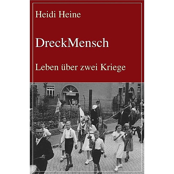 DreckMensch, Heidi Heine