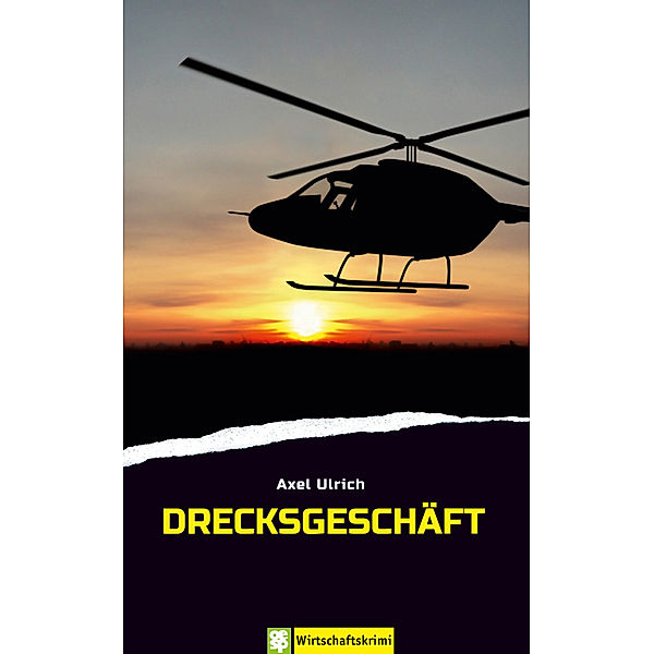 Drecksgeschäft, Axel Ulrich