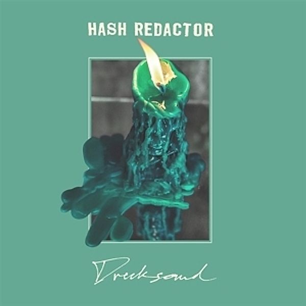 Drecksound (Mint Vinyl), Hash Redactor