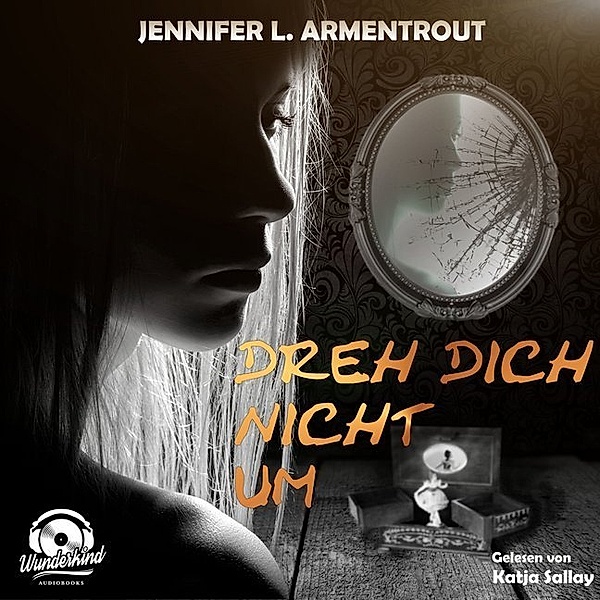 Dreh Dich nicht um,MP3-CD, Jennifer L. Armentrout