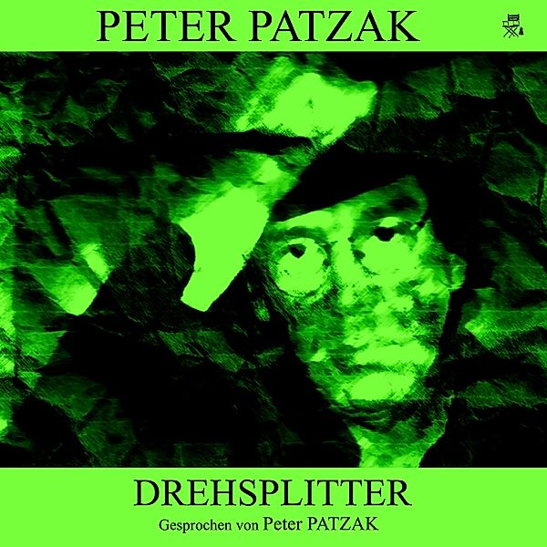 Drehsplitter, Peter Patzak