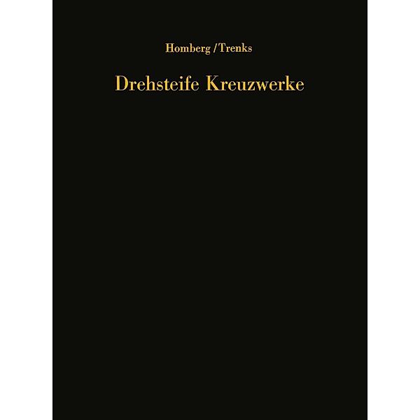 Drehsteife Kreuzwerke, Hellmut Homberg, K. Trenks