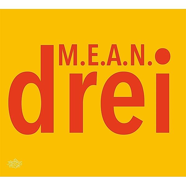 Drei, M.e.a.n.