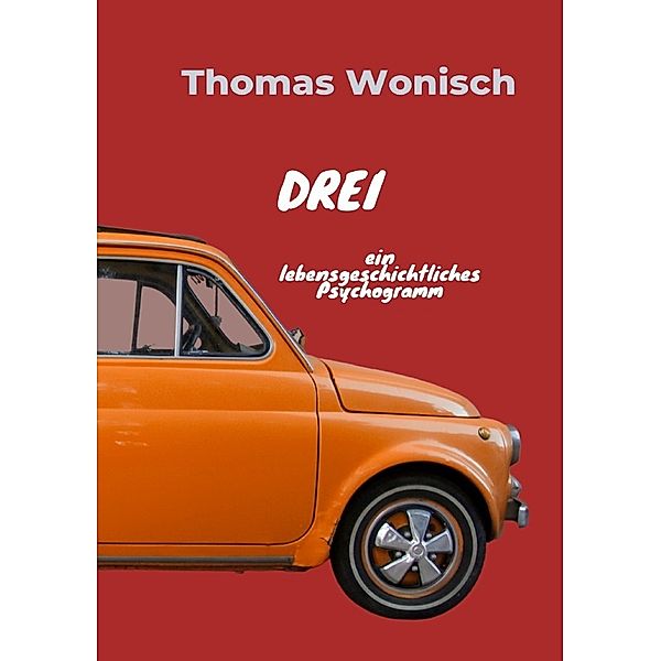 Drei, Thomas Wonisch