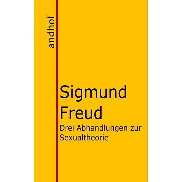 Drei Abhandlungen zur Sexualtheorie, Sigmund Freud