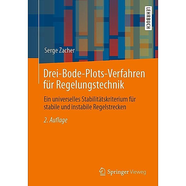 Drei-Bode-Plots-Verfahren für Regelungstechnik, Serge Zacher