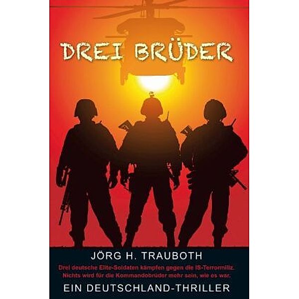 Drei Brüder, Jörg. H. Trauboth