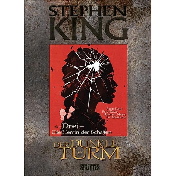 Drei - Die Herrin der Schatten / Der Dunkle Turm - Graphic Novel Bd.14, Stephen King