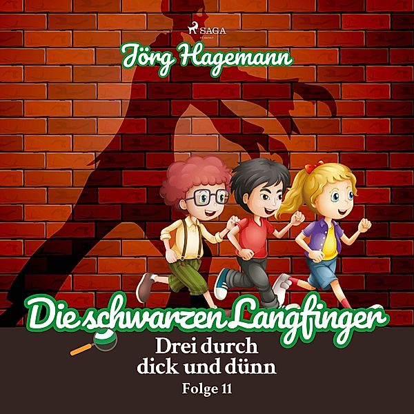 Drei durch dick und dünn - 11 - Die schwarzen Langfinger (Drei durch dick und dünn, Folge 11), Jörg Hagemann