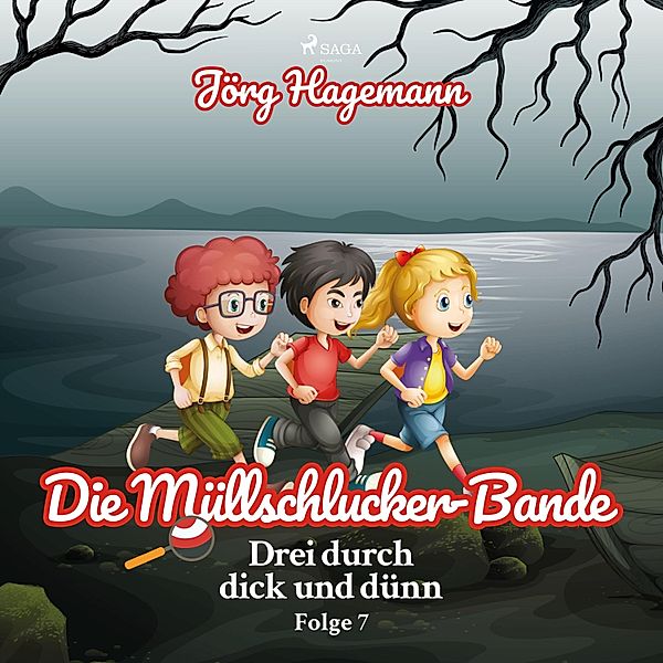 Drei durch dick und dünn - 7 - Die Müllschlucker-Bande (Drei durch dick und dünn, Folge 7), Jörg Hagemann