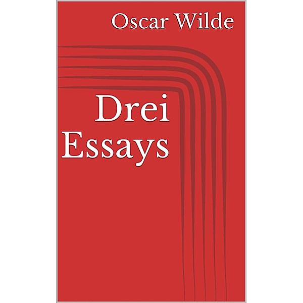 Drei Essays, Oscar Wilde