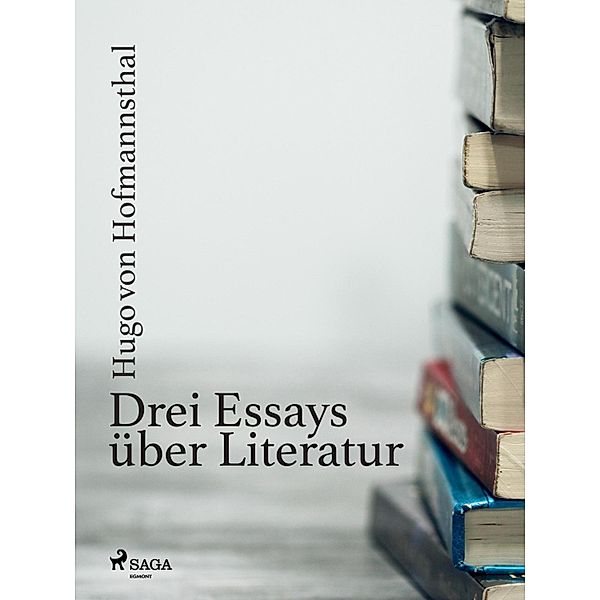 Drei Essays über Literatur, Hugo von Hofmannsthal